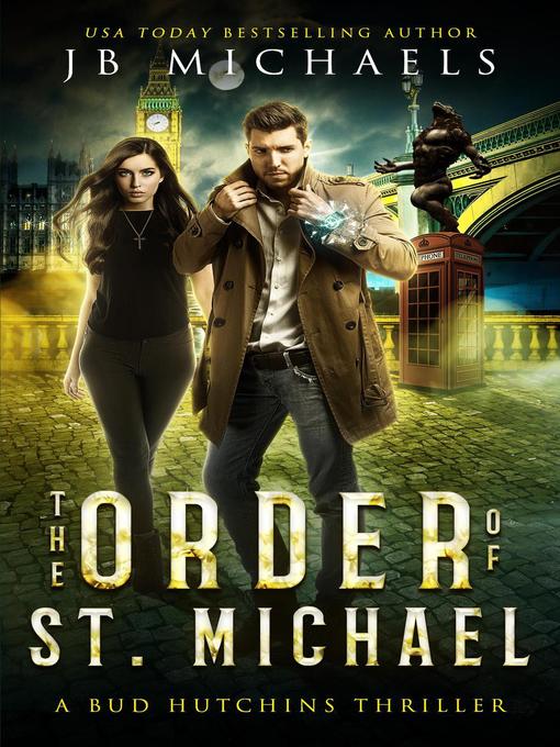 Title details for The Order of St. Michael by JB Michaels - Available